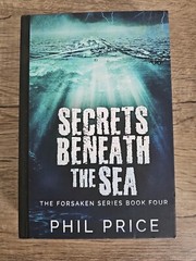 Secrets Beneath the Sea by Phil Price