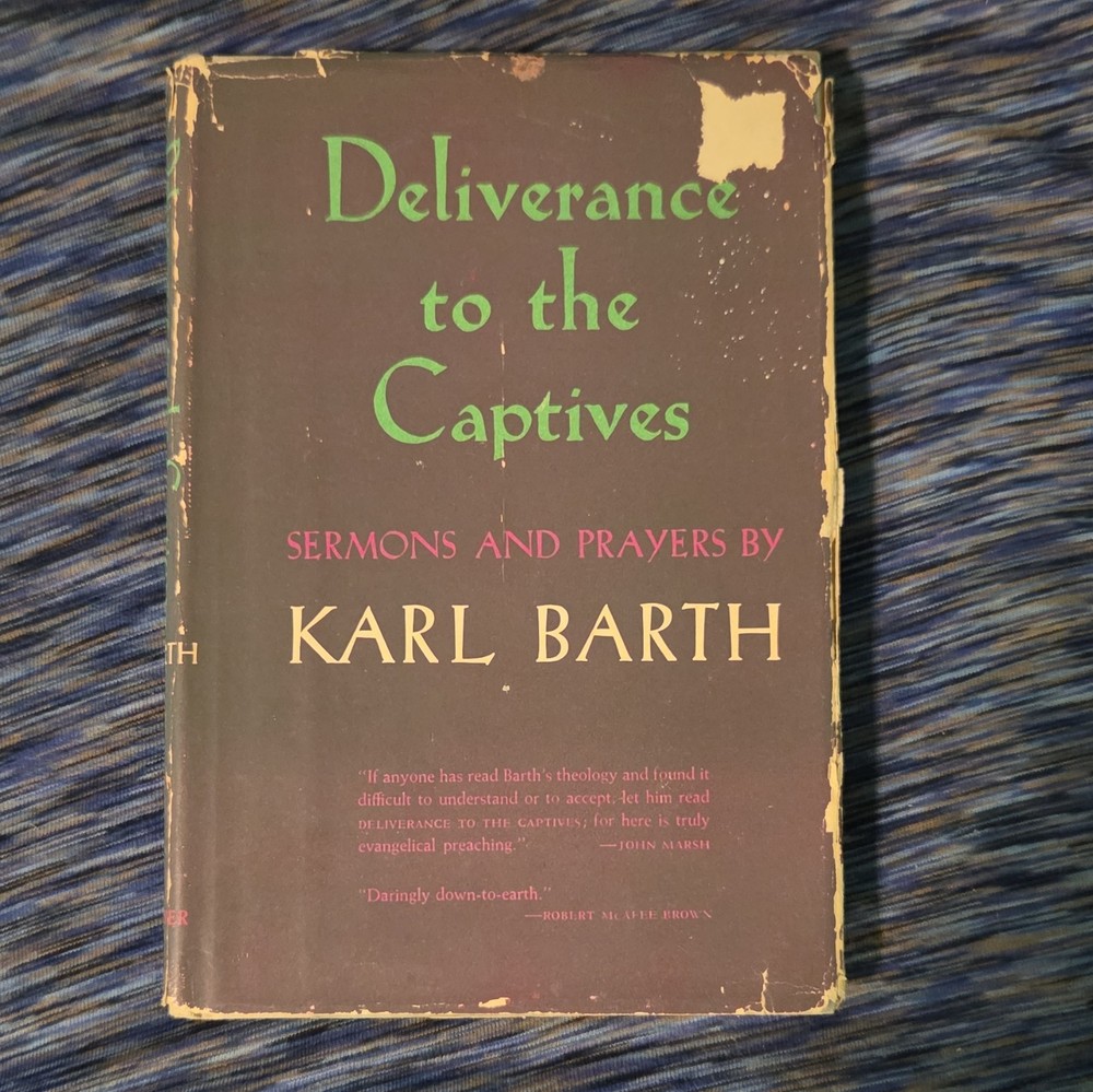 karl barth deliverance to the captives hc sermons & prayers harper 1961 1st ins