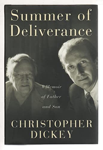 Summer of Deliverance: a Memoir of Fa…, Dickey, Chris