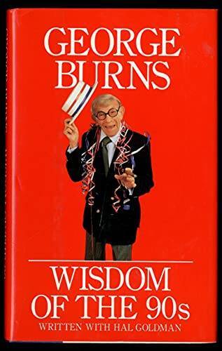 Wisdom of the 90’s – Hardcover By Burns, George – GOOD