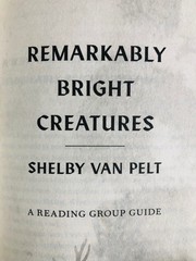 SIGNED Remarkably Bright Creatures by Shelby Van Pelt Trade PB ~ STENCILED EDGES