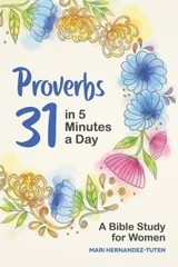 Proverbs 31 in 5 Minutes a Day: A Bible Study for Women – Paperback – VERY GOOD