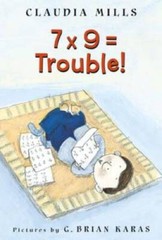 7 x 9 = Trouble! – Paperback By Mills, Claudia – GOOD