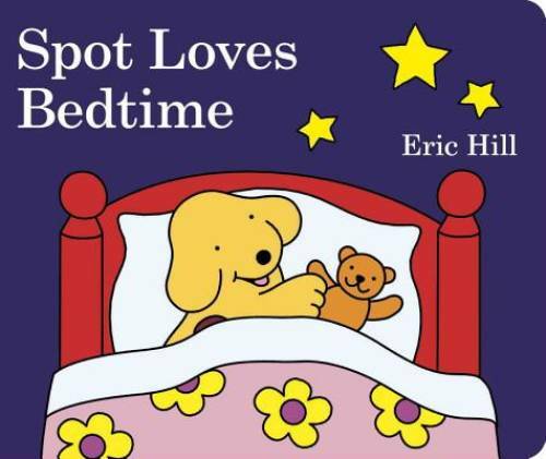 Spot Loves Bedtime – Board book By Hill, Eric – GOOD