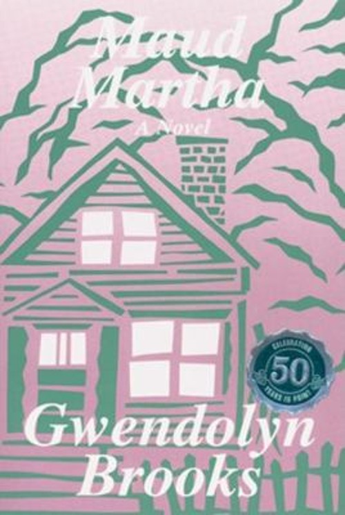 Maud Martha : A Novel Paperback Gwendolyn Brooks