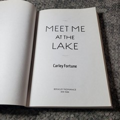 Meet Me at the Lake Carley Fortune 2023 Romance Trade Paperback Book