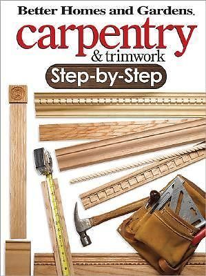 Carpentry & Trimwork Step-by-Step – paperback, 0696221101
