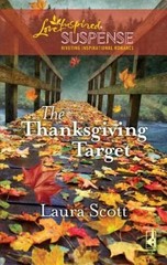 The Thanksgiving Target (Love Inspired Suspense) By Scott, Laura – ACCEPTABLE