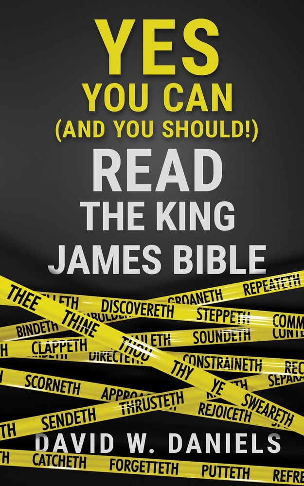 Yes You Can (and You Should) Read the King James Bible