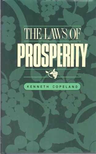 The Laws of Prosperity – Hardcover, by Kenneth Copeland – Very Good b
