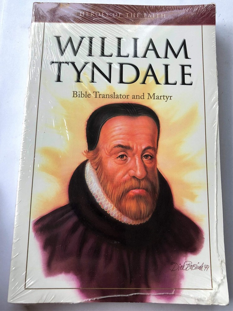 William Tyndale: Bible Translator and Martyr (Heroes of the Faith)