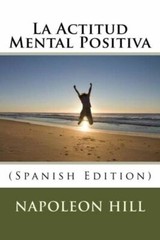 La Actitud Mental Positiva (Spanish Edition) (RePrint)