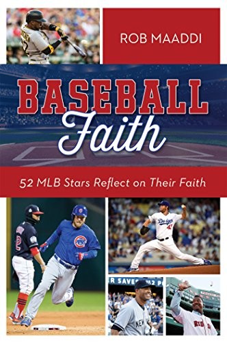 Baseball Faith: 52 MLB Stars Reflect on Their Faith – Paperback – VERY GOOD