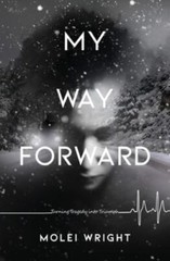 My Way Forward: Turning Tragedy into Triumph- paperback, 1639880720, Wright, new