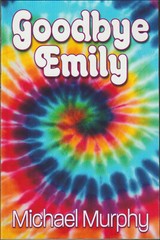 GOODBYE EMILY, by Michael Murphy, 2013 Paperback, 270 pages
