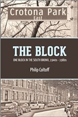 THE BLOCK: ONE BLOCK IN THE SOUTH BRONX; 1940’S – 1980’S By Philip Coltoff Mint