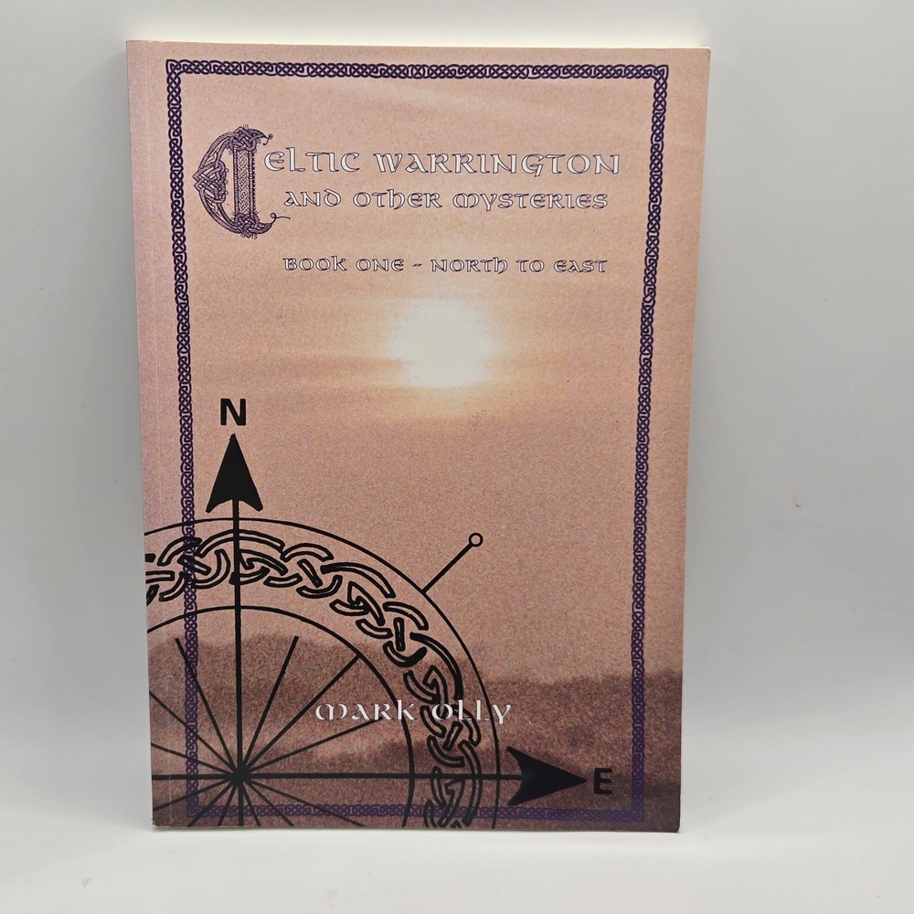 Celtic Warrington Other Mysteries Mark Olly Paperback Book One North To East