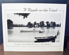 Maryland Deale Anne Arundel A Ripple on the Wind Nutwell Signed Book 2004