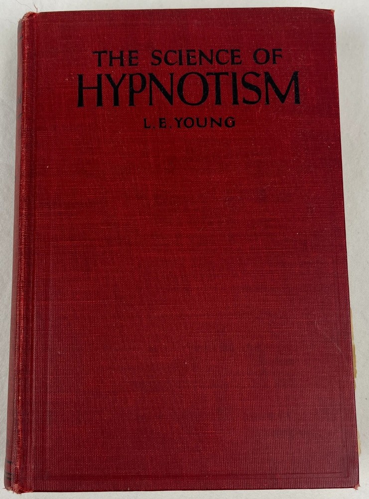 Science of Hypnotism LE Young 1933 Hardcover