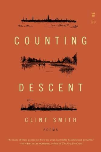 Counting Descent – Paperback By Smith, Clint – GOOD