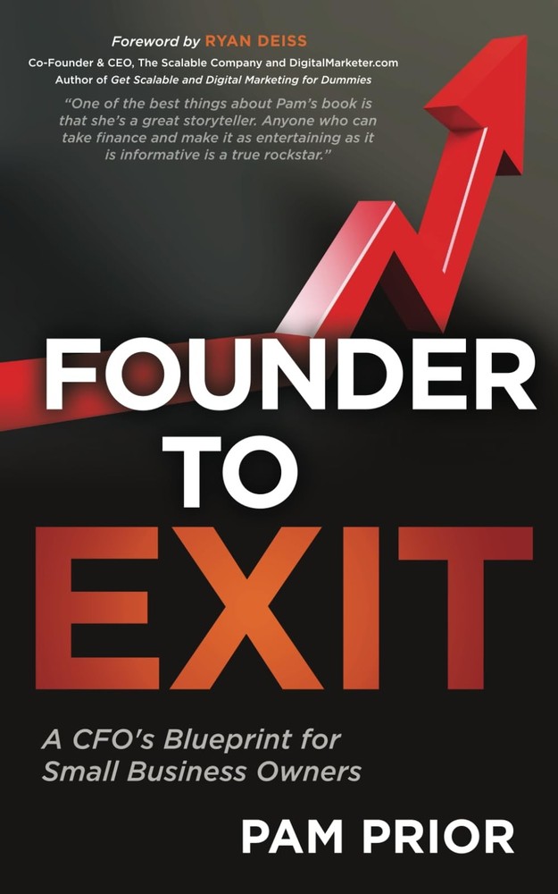 Founder to Exit: A CFO’s Blueprint for Small Business Owners