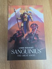 Sanguinius: the Great Angel by Chris Wraight (2022, Hardcover)