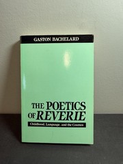 The Poetics of Reverie by Gaston Bachelard 1971 Beacon Press Paperback