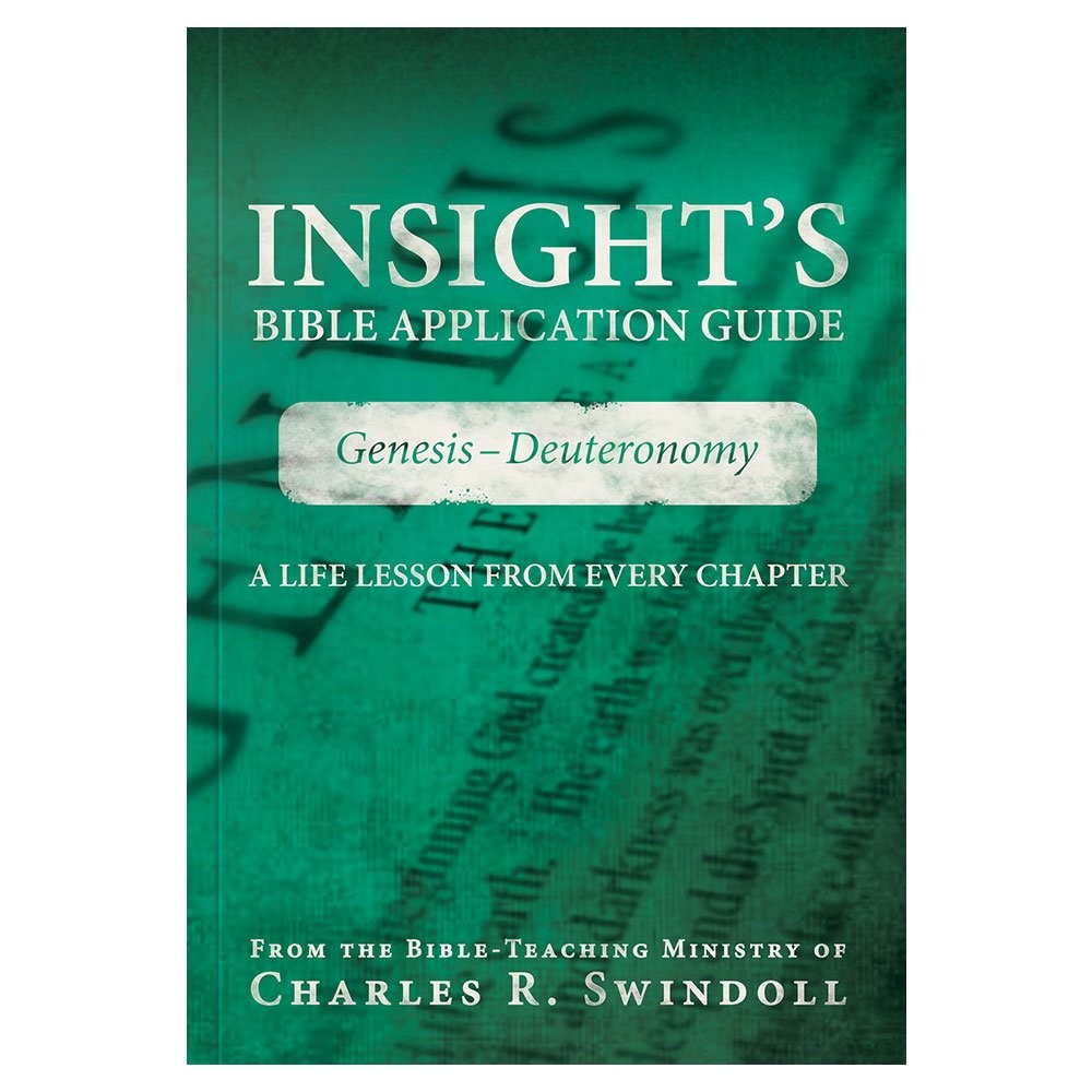 Insight’s Bible Application Guide: Genesis-Deuteronomy-A Life Lesson from Ev…