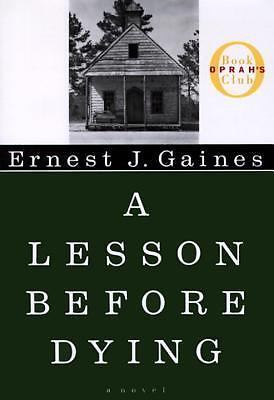 Lesson Before Dying by Gaines, Ernest J.