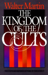 The Kingdom of the Cults – Hardcover By Martin, Walter Ralston – GOOD