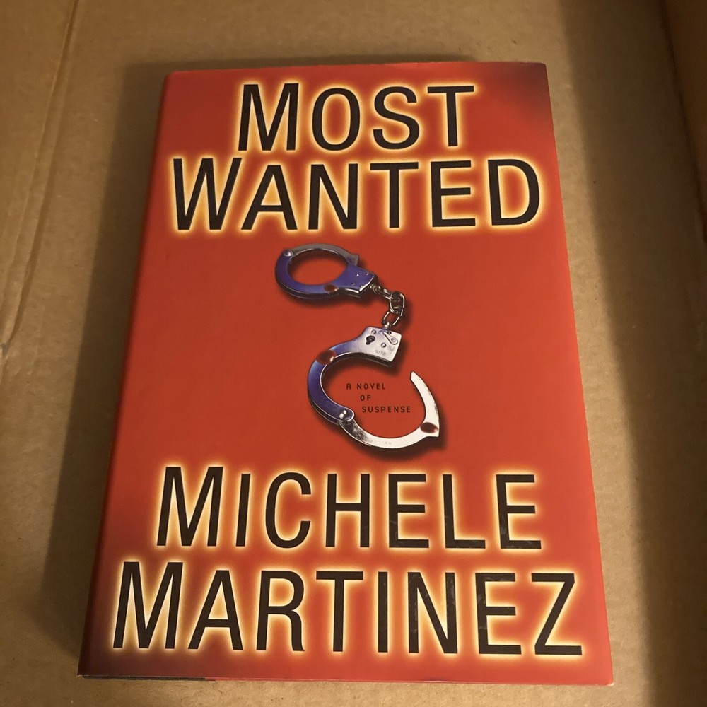 Most Wanted by Michele Martinez (2005,HB) First Edition Like New