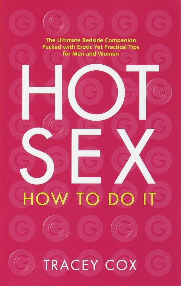 Hot Sex: How to Do It – paperback Cox, Tracey
