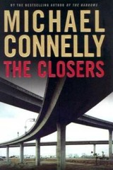 The Closers – Hardcover By Connelly, Michael – GOOD
