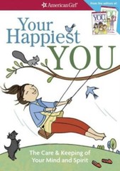 Your Happiest You: The Care & Keeping Of Your Mind And Spirit /]Cby Judy Wo…
