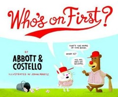 Who’s on First? (Pop Classic Picture Books) – Hardcover By Bud Abbott – GOOD