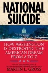 National Suicide: How Washington Is Destroying the American Dream from – GOOD