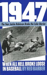 1947: When All Hell Broke Loose In Baseball