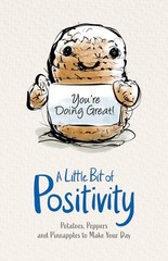 A Little Bit of Positivity: Potatoes, Peppers and Pineapples to Make Your D …
