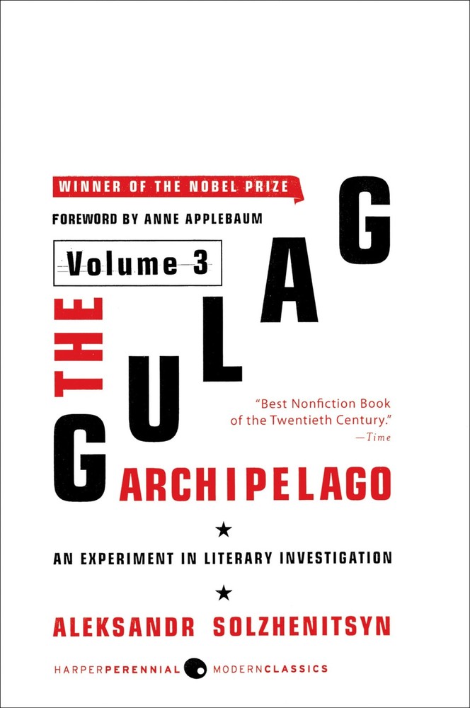 The Gulag Archipelago [Volume 3]: An Experiment in Literary Investigation (G…