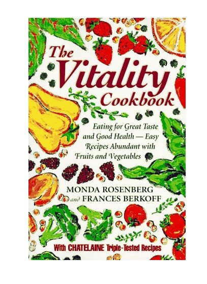 The Vitality Cookbook by Frances G. Berkoff and Monda Rosenberg (1995, Trade…
