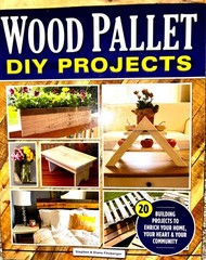 Wood Pallet DIY Projects Stephen Diane Fitzberger 2018 Fox Chapel Book