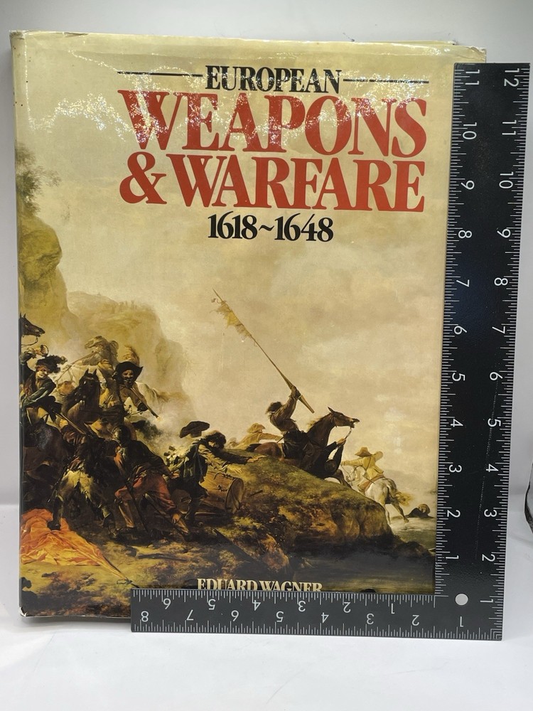 European Weapons Warfare 1618-1648 Eduard Wagner Hardcover Military