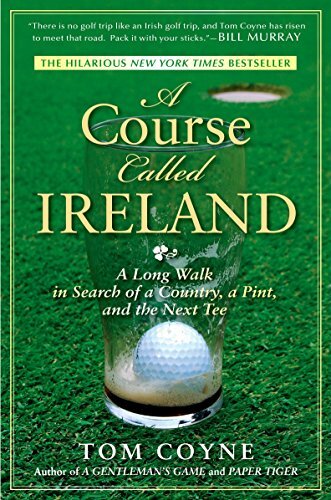 A Course Called Ireland: A Long Walk in …, Coyne, Tom