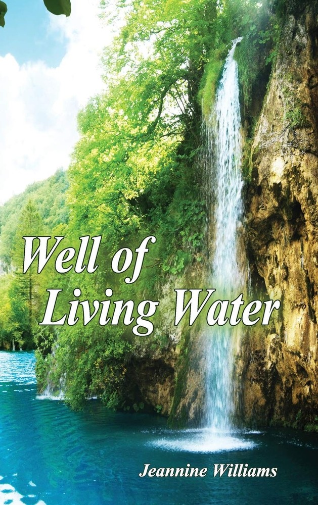 Well of Living Water: Gift Edition – Williams, Jeannine – Very Good – See co…