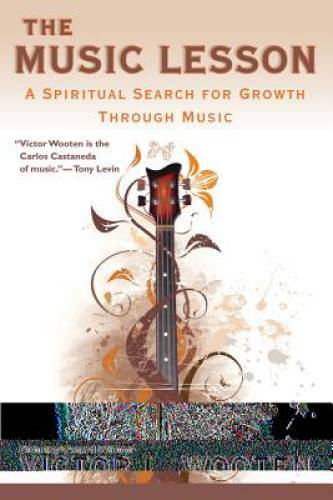 The Music Lesson: A Spiritual Search for Growth Through Music – Paperback – GOOD