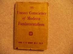 the uneasy conscience of modern fundamentalism