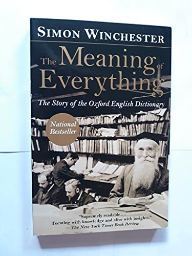 The Meaning of Everything: The Story of the Oxford Englis – VERY GOOD