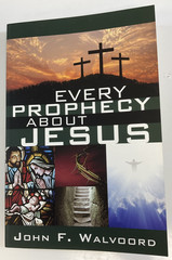 Every Prophecy About Jesus by John F. Walvoord PB First Edition