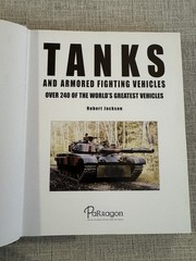 Tanks and Armored Fighting Vehicles HC Robert Jackson 2007 Illustrated