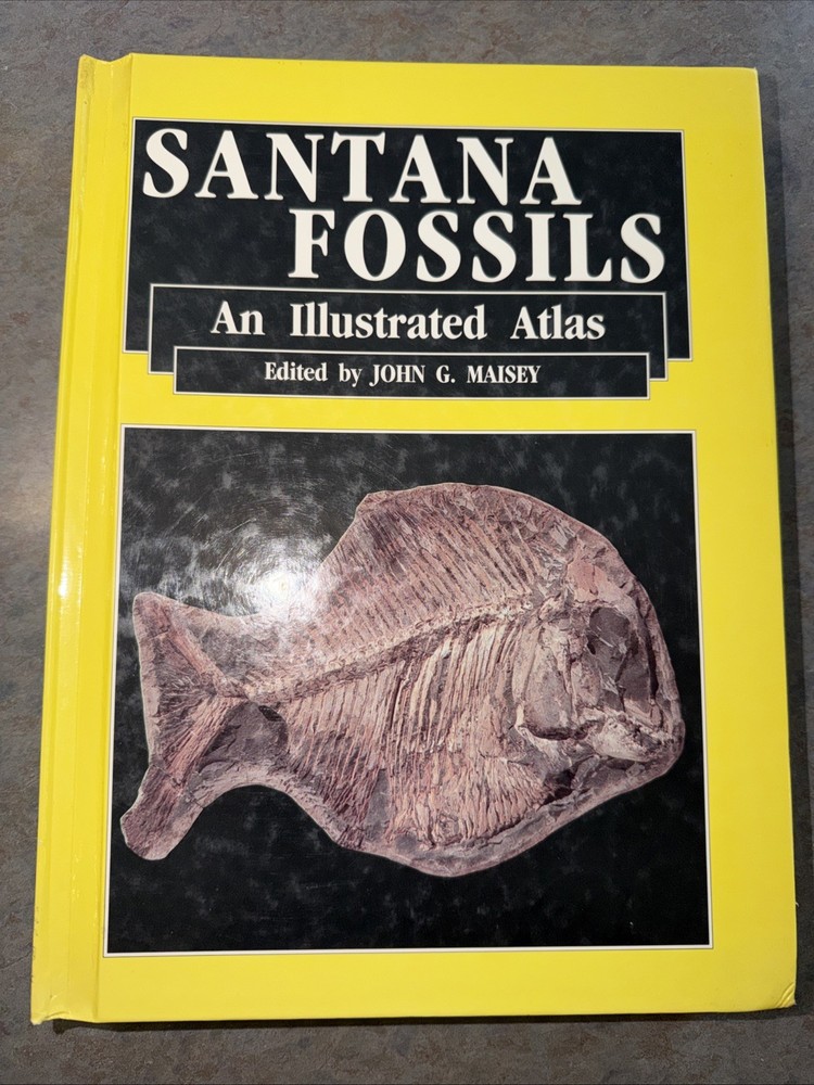 Santana Fossils: An Illustrated Atlas By Maisey Hardcover Cretaceous Fish Plants